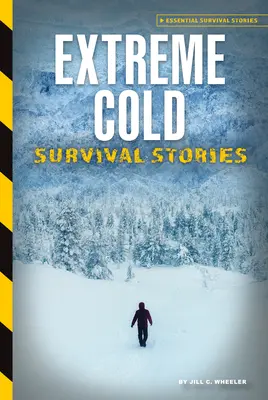 Historias de supervivencia al frío extremo - Extreme Cold Survival Stories