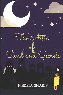 El desván de la arena y los secretos - The Attic of Sand and Secrets