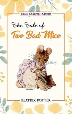 El cuento de los dos ratones malos - The Tale of Two Bad Mice