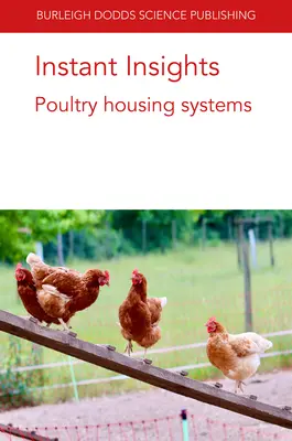 Instant Insights: Sistemas de alojamiento para aves de corral - Instant Insights: Poultry Housing Systems