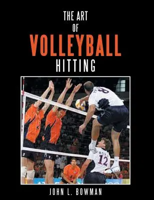 El arte del golpeo en voleibol - The Art of Volleyball Hitting