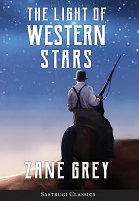 La luz de las estrellas del Oeste (ANOTADO) - The Light of Western Stars (ANNOTATED)