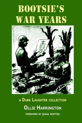 Bootsie's War Years: una colección de Dark Laughter - Bootsie's War Years: a Dark Laughter collection