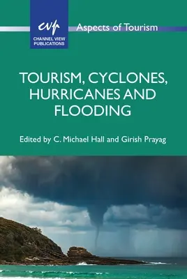 Turismo, ciclones, huracanes e inundaciones - Tourism, Cyclones, Hurricanes and Flooding