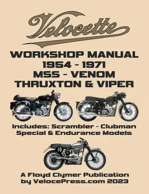 VELOCETTE 500cc & 350cc MSS, VENOM, THRUXTON & VIPER 1954-1971 MANUAL DE TALLER Y MANUAL ILUSTRADO DE REPUESTOS - VELOCETTE 500cc & 350cc MSS, VENOM, THRUXTON & VIPER 1954-1971 WORKSHOP MANUAL & ILLUSTRATED PARTS MANUAL