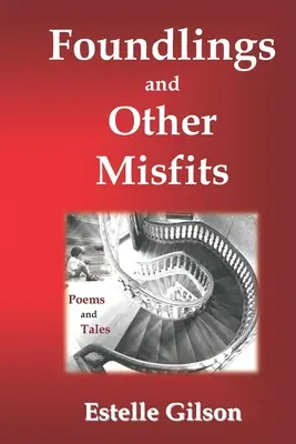 Niños expósitos y otros inadaptados - Foundlings and Other Misfits