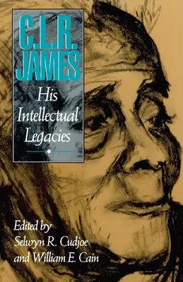 C.L.R. James: su legado intelectual - C.L.R. James: His Intellectual Legacies