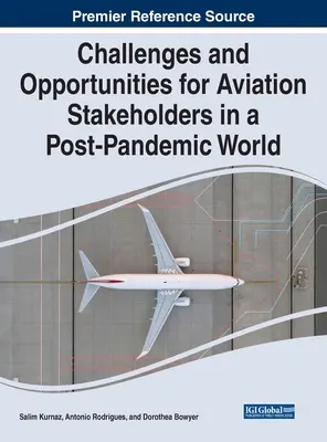 Retos y oportunidades para las partes interesadas de la aviación en un mundo pospandémico - Challenges and Opportunities for Aviation Stakeholders in a Post-Pandemic World