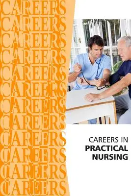 Carreras de enfermería práctica - Careers in Practical Nursing