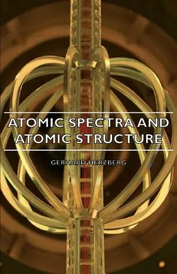 Espectros atómicos y estructura atómica - Atomic Spectra and Atomic Structure