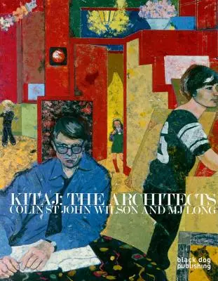 Kitaj: Los arquitectos: Colin St John Wilson y MJ Long - Kitaj: The Architects: Colin St John Wilson and MJ Long