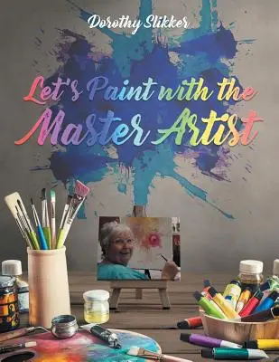 Pintemos con el Maestro Artista - Let's Paint with the Master Artist