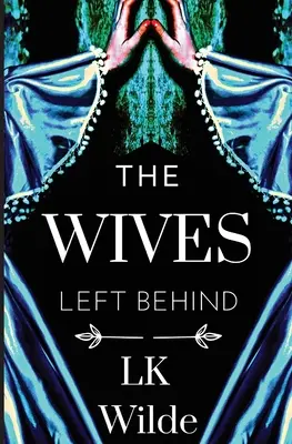 The Wives Left Behind