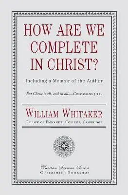 ¿Cómo estamos completos en Cristo? - How Are We Complete in Christ?