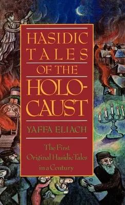 Cuentos jasídicos del Holocausto - Hasidic Tales of the Holocaust