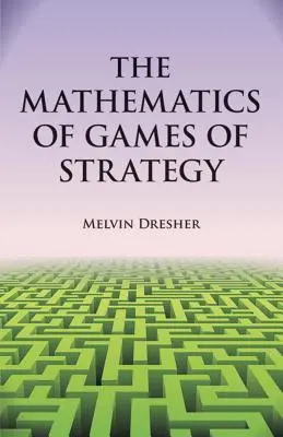 Las matemáticas de los juegos de estrategia - The Mathematics of Games of Strategy