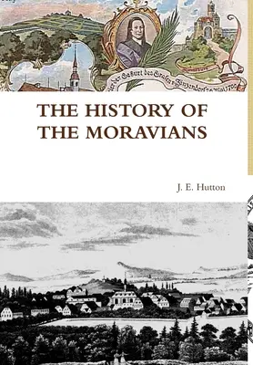 La historia de los moravos - The History of the Moravians