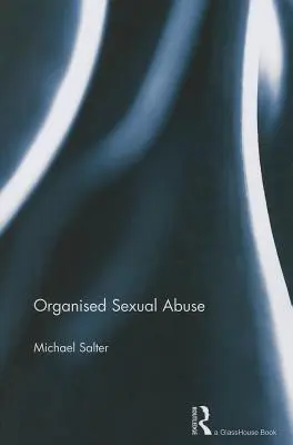 Abusos sexuales organizados - Organised Sexual Abuse