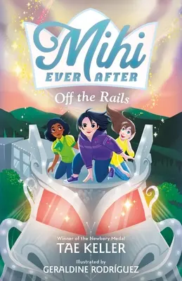 Mihi para siempre: Fuera de los raíles - Mihi Ever After: Off the Rails