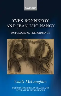 Yves Bonnefoy y Jean-Luc Nancy Rendimiento ontológico - Yves Bonnefoy and Jean-Luc Nancy: Ontological Performance