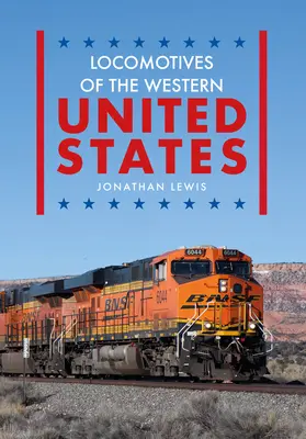 Locomotoras del oeste de Estados Unidos - Locomotives of the Western United States