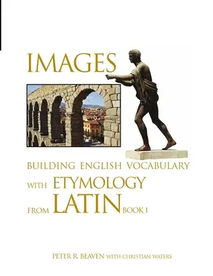 Imágenes Vocabulario inglés con etimología del latín Libro I - Images Building English Vocabulary with Etymology from Latin Book I