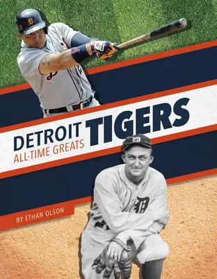 Grandes jugadores de todos los tiempos de los Detroit Tigers - Detroit Tigers All-Time Greats