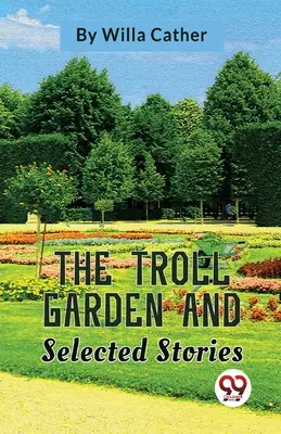 El jardín de los trolls y otros cuentos - The Troll Garden And Selected Stories