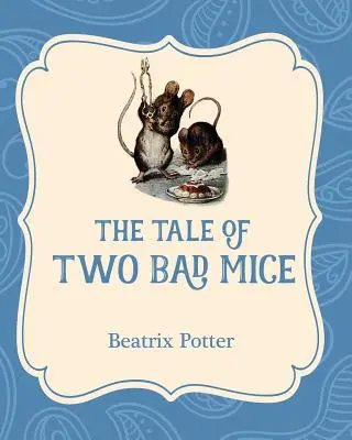 La historia de dos ratones malos - The Tale of Two Bad Mice