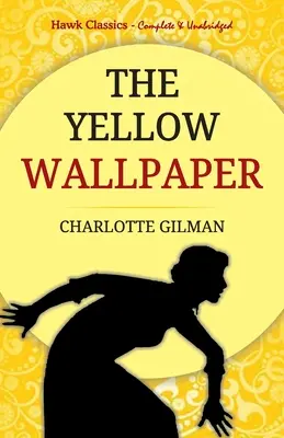 El papel pintado amarillo - The Yellow Wallpaper