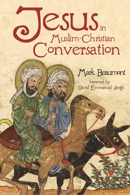 Jesús en la conversación cristiano-musulmana - Jesus in Muslim-Christian Conversation