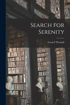 En busca de la serenidad - Search for Serenity