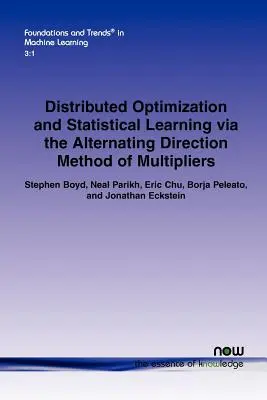 Optimización distribuida y aprendizaje estadístico mediante el método de los multiplicadores de sentido alterno - Distributed Optimization and Statistical Learning Via the Alternating Direction Method of Multipliers