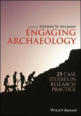 Arqueología comprometida - Engaging Archaeology