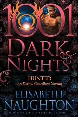 Hunted: Una novela de Guardianes Eternos - Hunted: An Eternal Guardians Novella