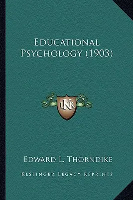 Psicología de la educación (1903) - Educational Psychology (1903)