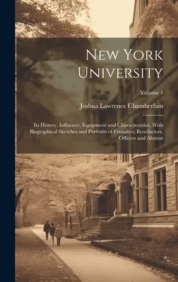 Universidad de Nueva York: Su historia, influencia, equipamiento y características, con semblanzas biográficas y retratos de los fundadores, Benefacto - New York University: Its History, Influence, Equipment and Characteristics, With Biographical Sketches and Portraits of Founders, Benefacto