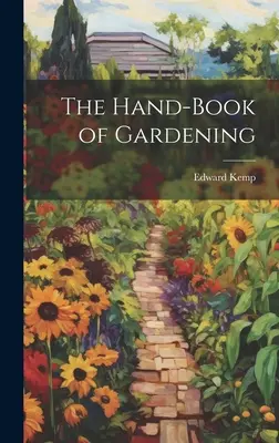 Manual de jardinería - The Hand-book of Gardening