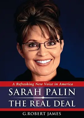 Sarah Palin The Real Deal - Sarah Palin: The Real Deal