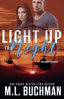 Light Up the Night: suspense romántico militar - Light Up the Night: a military romantic suspense