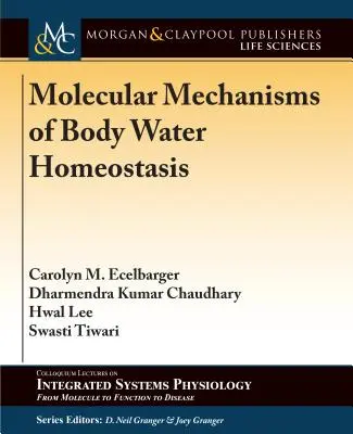 Mecanismos moleculares de la homeostasis del agua corporal - Molecular Mechanisms of Body Water Homeostasis