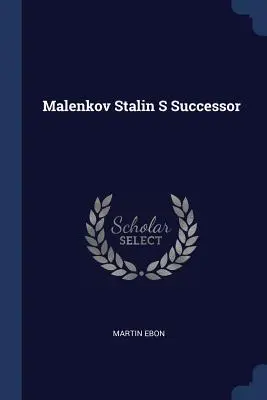 Malenkov, sucesor de Stalin - Malenkov Stalin S Successor