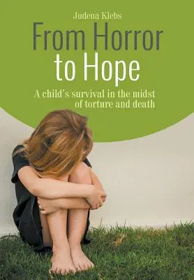 Del horror a la esperanza - From Horror to Hope