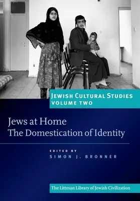 Judíos en casa: La domesticación de la identidad - Jews at Home: The Domestication of Identity