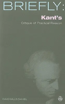 Crítica de la razón práctica de Kant - Kant's Critique of Practical Reason