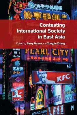 Impugnación de la sociedad internacional en Asia Oriental - Contesting International Society in East Asia