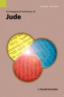 Resumen exegético de Judas, 2ª edición - An Exegetical Summary of Jude, 2nd Edition