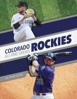 Grandes de todos los tiempos de los Colorado Rockies - Colorado Rockies All-Time Greats