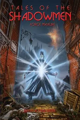 Tales of the Shadowmen 11: Fuerza Mayor - Tales of the Shadowmen 11: Force Majeure