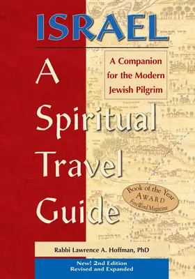 Israel: Guía de viaje espiritual (2ª edición): Un compañero para el peregrino judío moderno - Israel--A Spiritual Travel Guide (2nd Edition): A Companion for the Modern Jewish Pilgrim